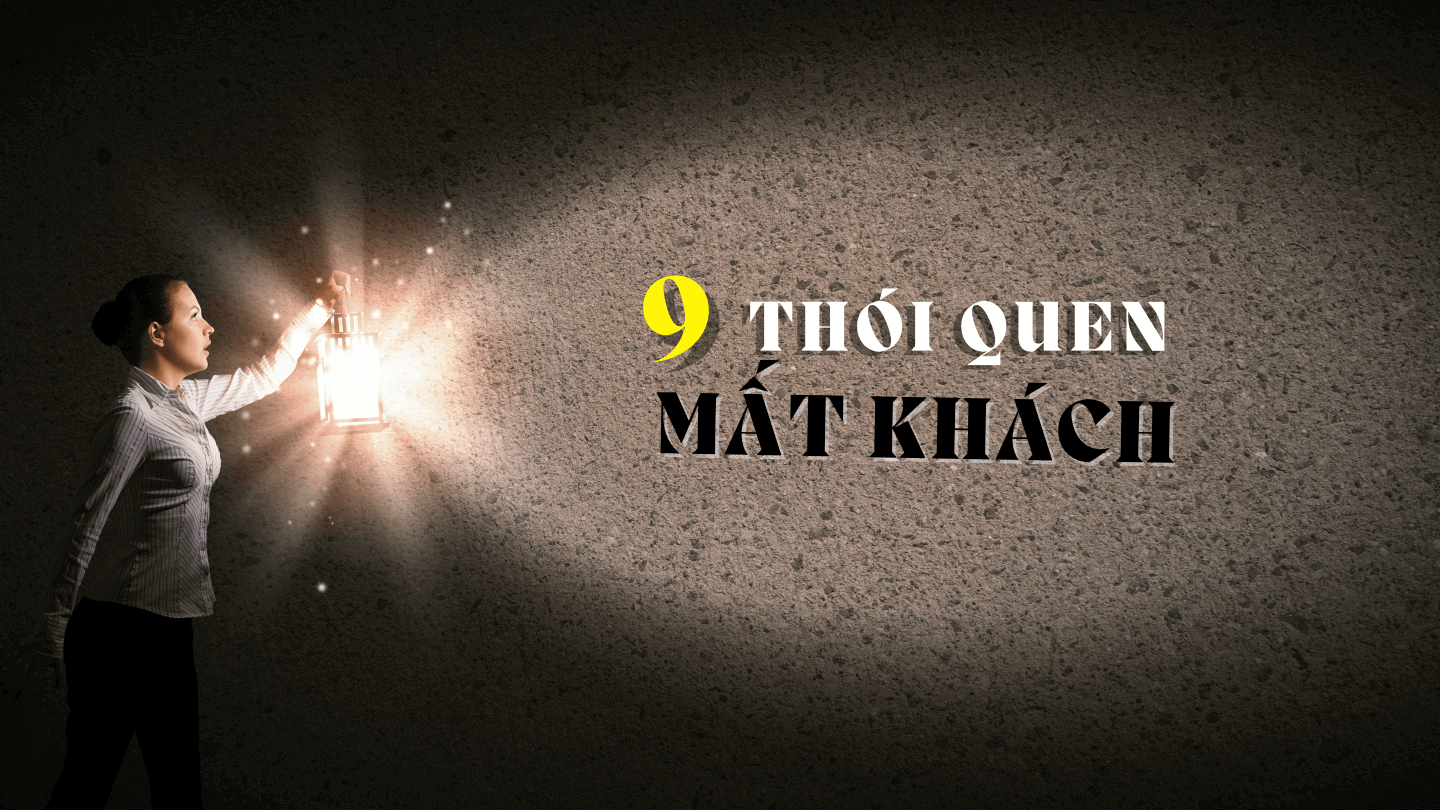 9 thói quen mất khách